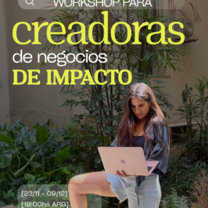 workshop para creadoras de impacto